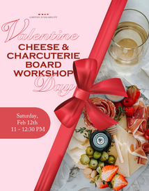 Valentine’s Day Cheese & Charcuterie Board Workshop